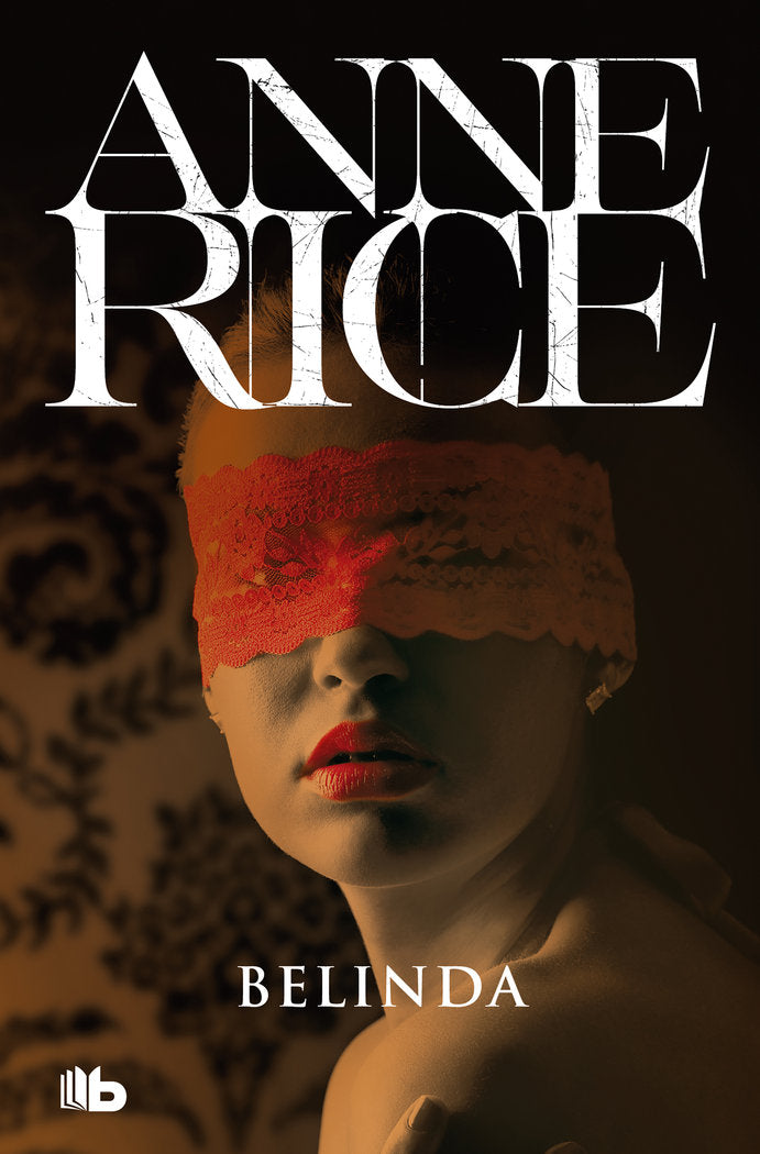Belinda, de Rice, Anne | portada del libro