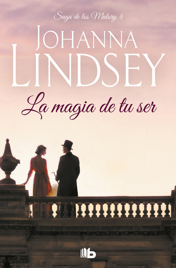 La magia de tu ser (Saga de los Malory 4), de Lindsey, Johanna | portada del libro