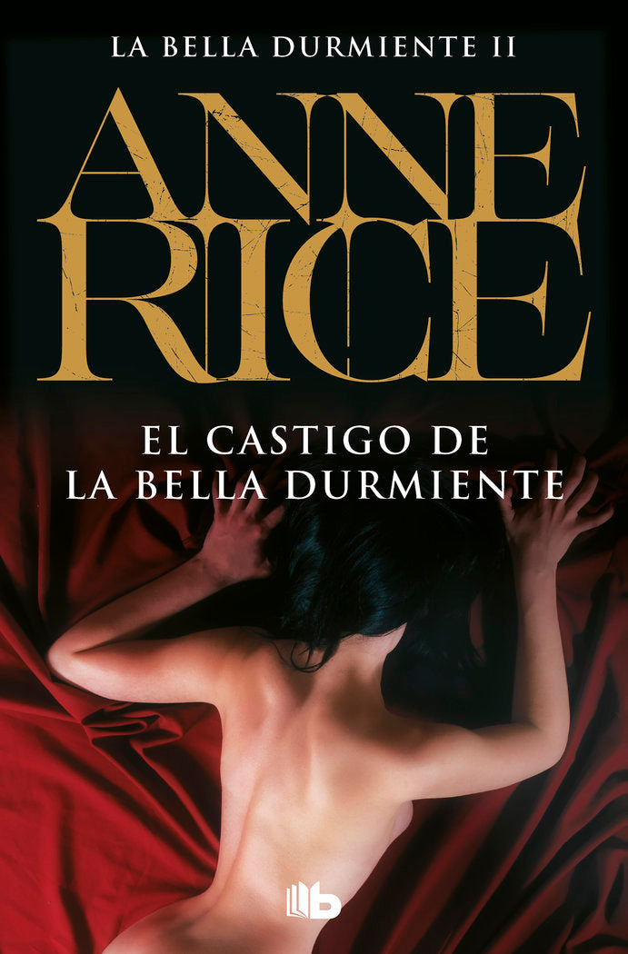 El castigo de la Bella Durmiente (Saga de la Bella Durmiente 2), de Rice, Anne | portada del libro