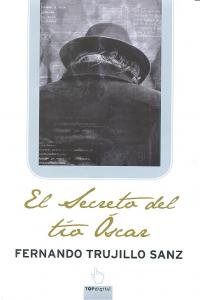 El secreto del t¡o Oscar, de TRUJILLO | portada del libro
