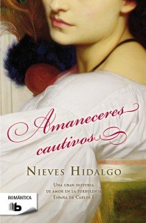 Amaneceres cautivos, de Hidalgo, Nieves | portada del libro