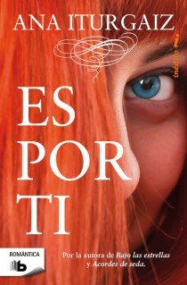 Es por ti, de Iturgaiz, Ana | portada del libro