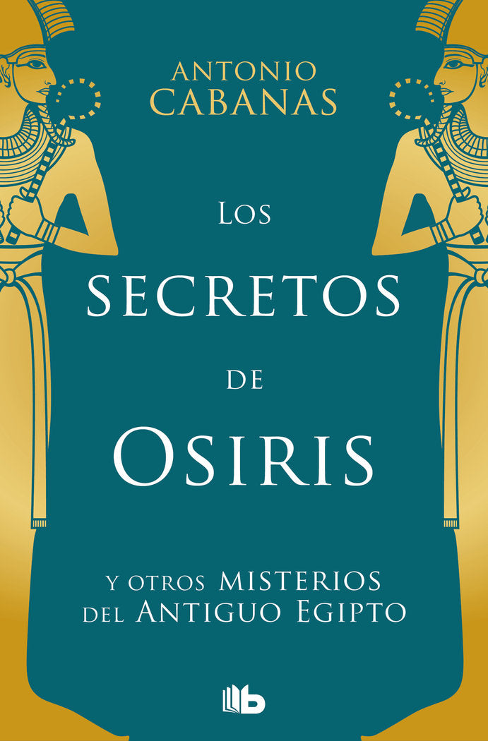 Los secretos de Osiris, de Cabanas, Antonio | portada del libro