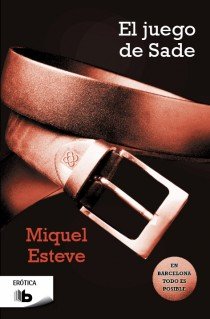 El juego de Sade, de Esteve, Miquel | portada del libro