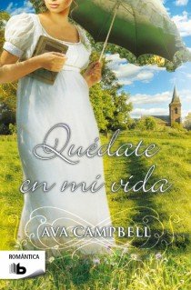 Quédate en mi vida, de Campbell, Ava | portada del libro