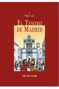 El tesoro de Madrid, de López Carcelén, Pedro | portada del libro