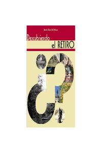 Descubriendo el Retiro, de Díez de Palma, Jesús | portada del libro