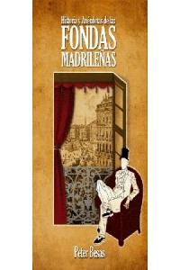 Historias y anécdotas de las fondas madrileñas, de Besas, Peter | portada del libro