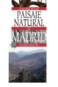 Guía práctica del paisaje natural de Madrid, de Pascual Trillo, José Antonio | portada del libro