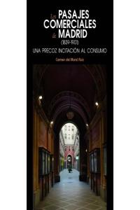 Los pasajes comerciales de Madrid (1839-1901), de Moral Ruiz, Carmen del | portada del libro