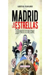 Madrid de las estrellas, de Gil Garcia, Alberto | portada del libro