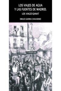 Los viajes de agua y las fuentes de Madrid, de Guerra Chavarino, Emilio | portada del libro