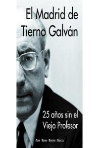 El Madrid de Tierno Galván, de Esteve García, Juan Pedro | portada del libro