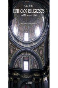 Guía de los edificios religiosos del Madrid de 1868, de Pozuelo González, José Ignacio | portada del libro