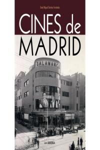 Cines de Madrid, de SANCHEZ FERNANDEZ,DAVID MIGUEL | portada del libro