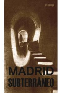 Madrid subterráneo, de AA.VV. | portada del libro