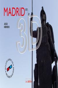 Madrid en 3D, de Herrero, Jesús | portada del libro