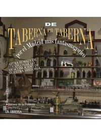 De taberna en taberna por el Madrid más fantasmagórico, de Fuente del Moral, Fátima de la | portada del libro