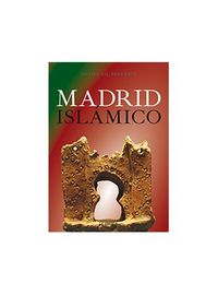 Madrid islámico, de Gil- Benumeya, Daniel | portada del libro