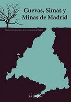 Cuevas, Simas y Minas de Madrid | portada del libro