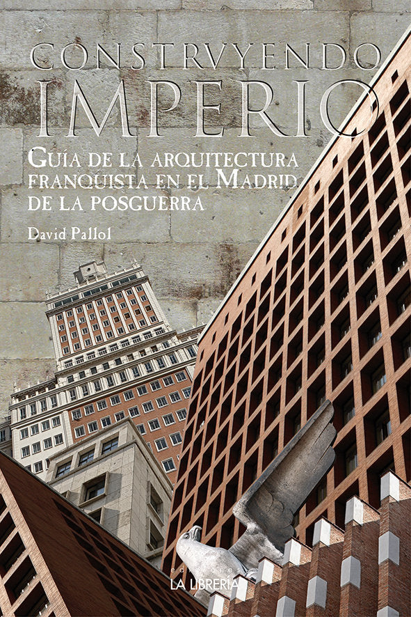 Construyendo un imperio, de Pallol Font, David | portada del libro