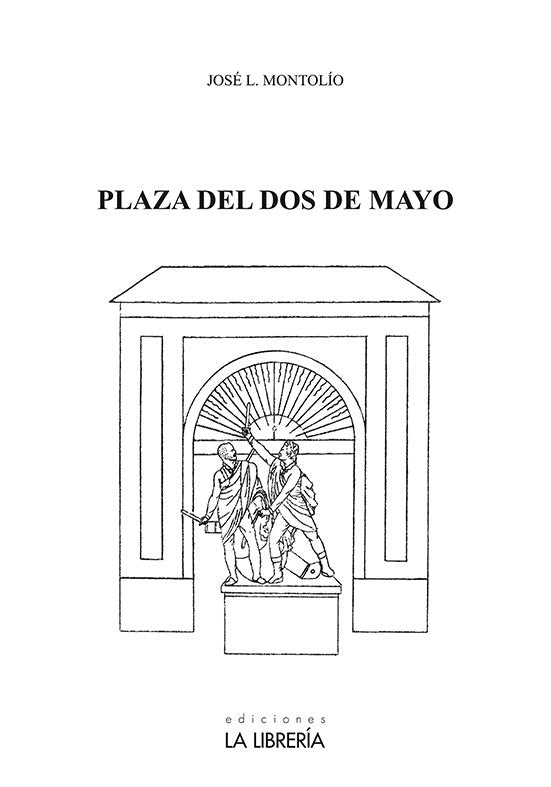 Plaza del dos de Mayo, de Montolio Martín, José Luis | portada del libro