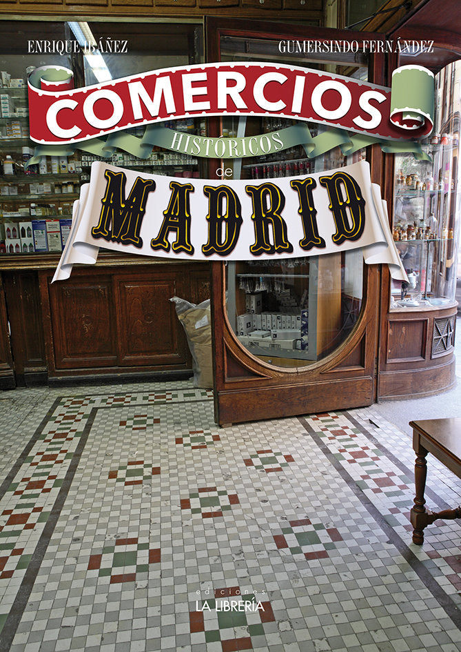 Comercios históricos de Madrid, de Fernández Serrano | portada del libro