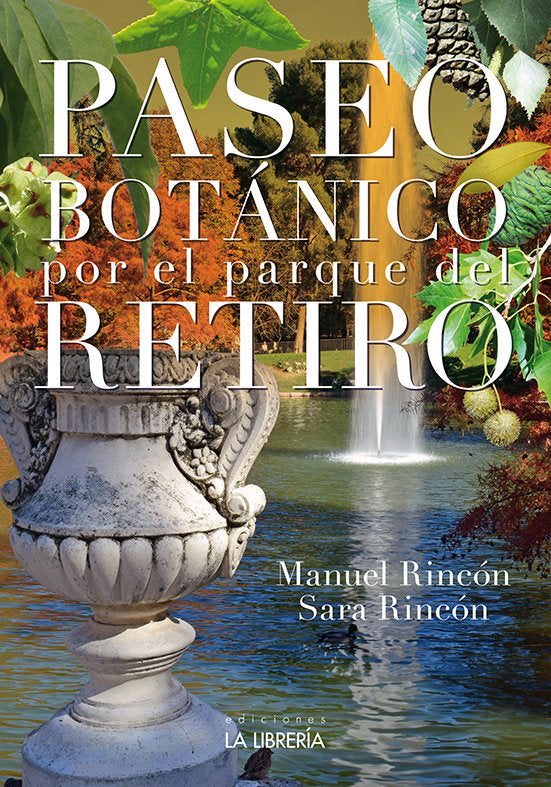 Paseo botánico por el parque del Retiro, de Rincón, Manuel | portada del libro