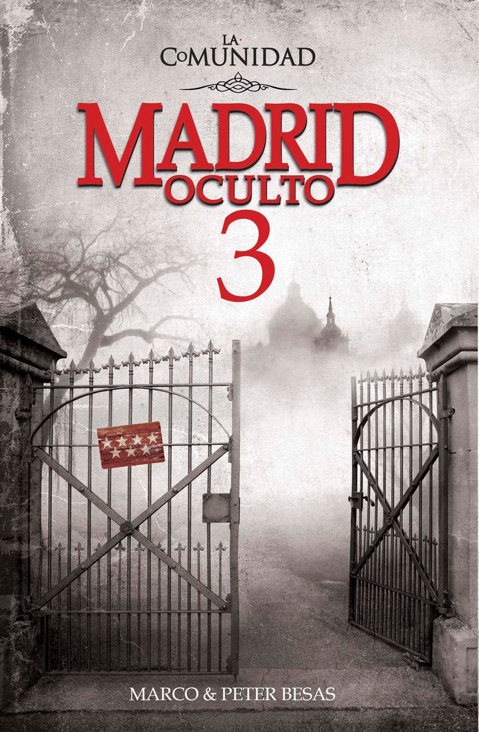 Madrid Oculto 3. La Comunidad, de Besas, Peter | portada del libro