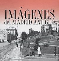 Estuche Imágenes de Madrid antiguo, de Ediciones La Librería | portada del libro