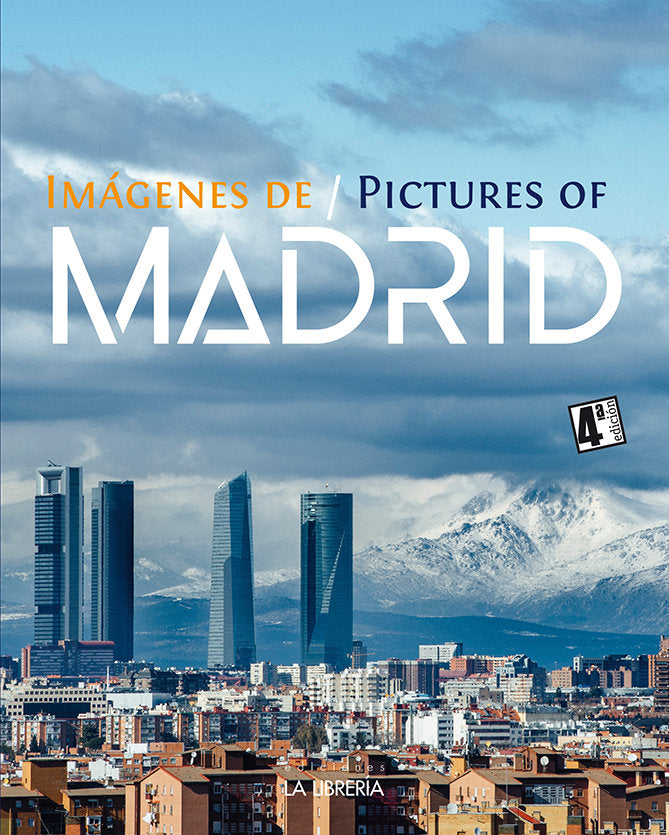 IMAGENES DE MADRID PICTURES OF MADRID, de EDICIONES LA LIBRERIA | portada del libro
