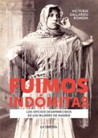 FUIMOS INDOMITAS, de Victoria Gallardo Romera | portada del libro