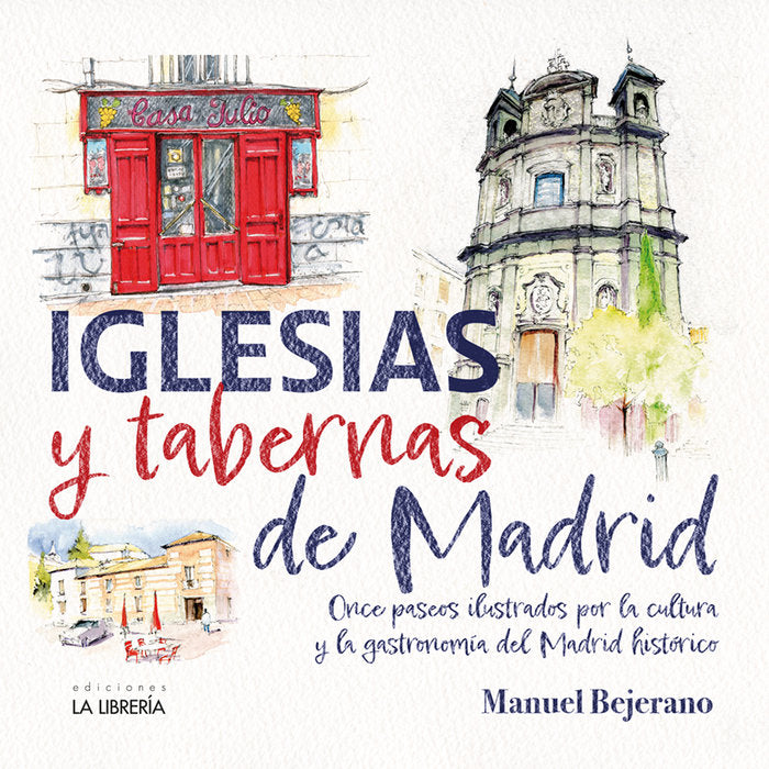 IGLESIAS Y TABERNAS DE MADRID, de BEJERANO TOME, MANUEL | portada del libro
