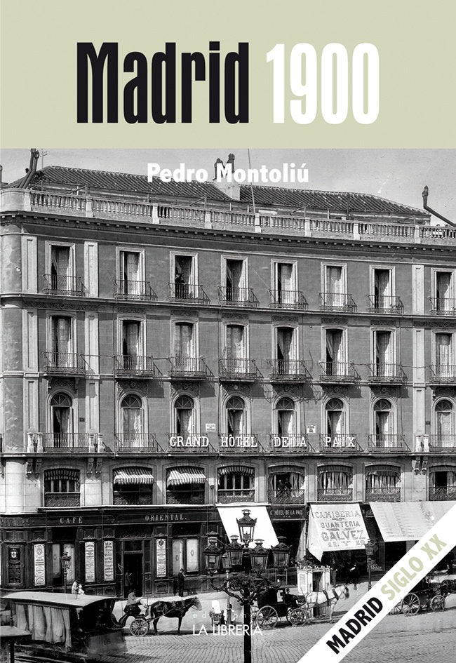 MADRID 1900, de MONTOLIU CAMPS, PEDRO | portada del libro