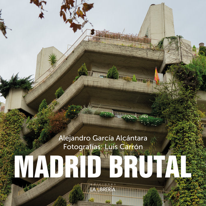 MADRID BRUTAL, de GARCIA ALCANTARA | portada del libro