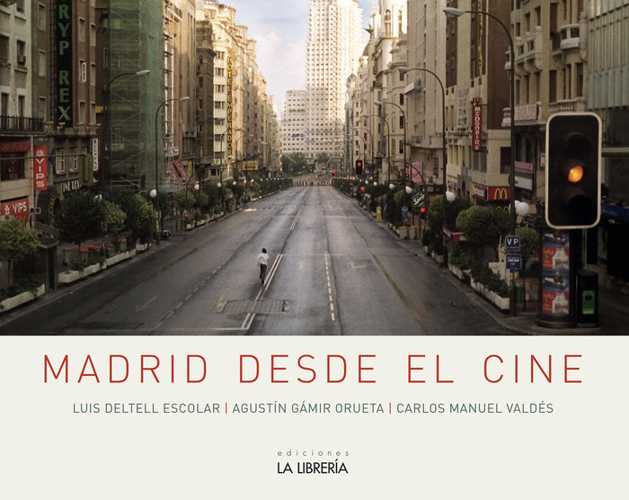 MADRID DESDE EL CINE, de DELTELL, LUIS | portada del libro