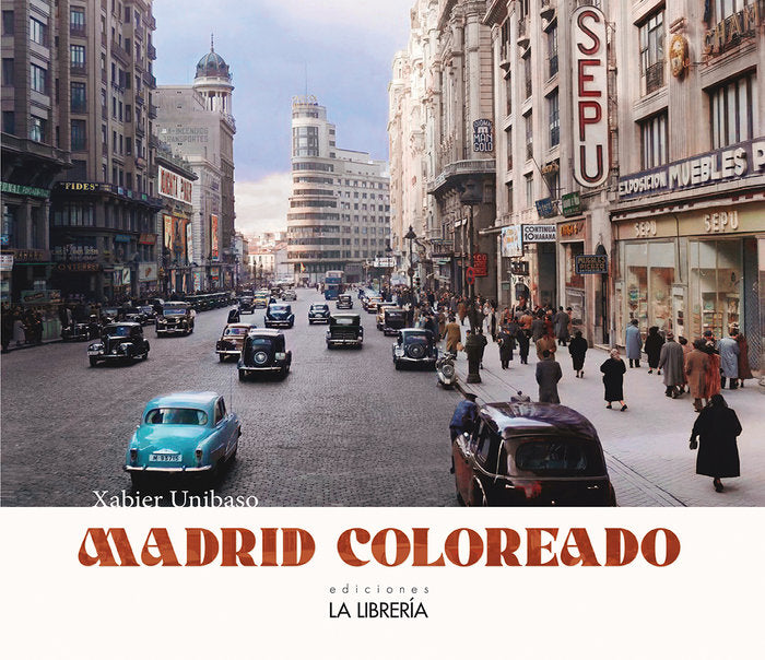 MADRID COLOREADO, de UNIBASO, XABIER | portada del libro