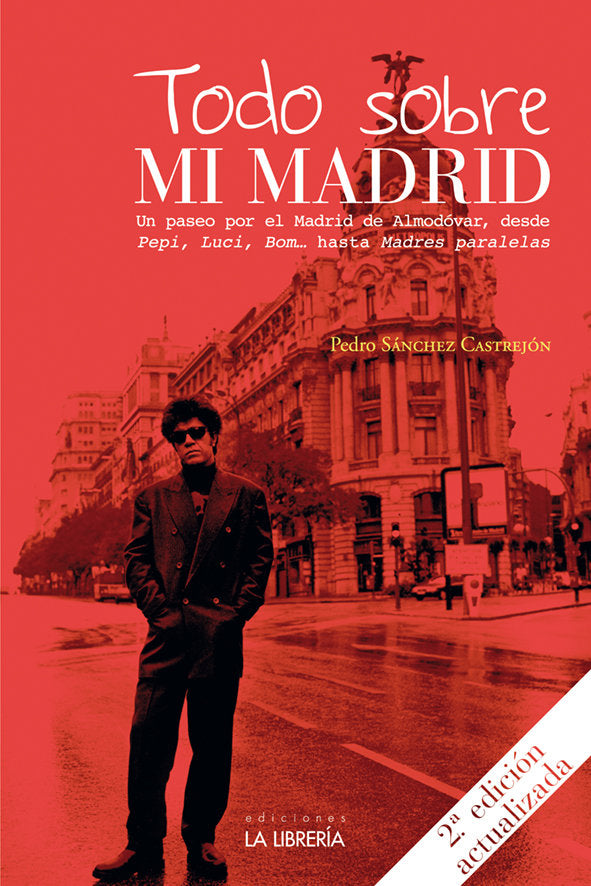 TODO SOBRE MI MADRID, de SANCHEZ CASTREJON, PEDRO | portada del libro