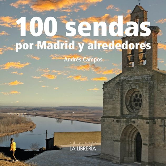 100 SENDAS ALREDEDOR DE MADRID, de CAMPOS ASENSIO, ANDRES | portada del libro