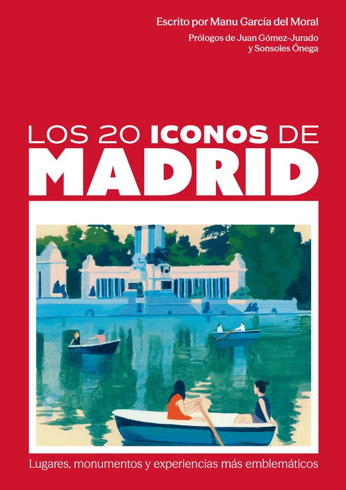 LOS 20 ICONOS DE MADRID, de GARCIA DEL MORAL, MANU | portada del libro