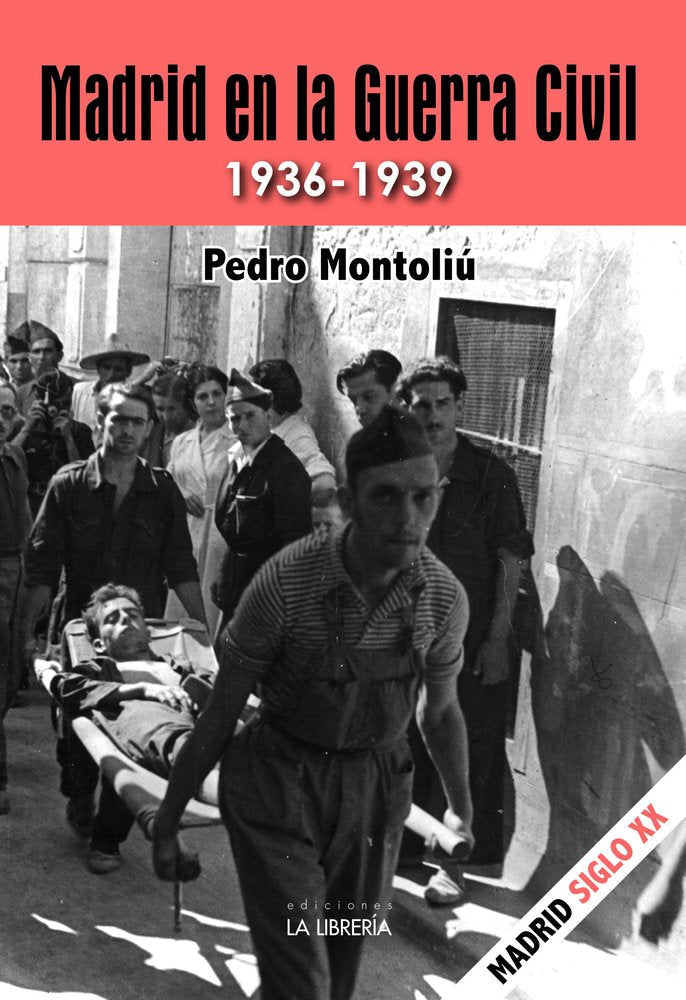 MADRID EN LA GUERRA CIVIL 1936-1939, de MONTOLIU CAMPS, PEDRO | portada del libro