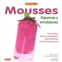 MOUSSES ESPUMAS Y EMULSIONES, de Girard, Sylvie | portada del libro