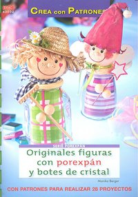 Serie Porexpán nº 2. ORIGINALES FIGURAS CON POREXPÁN Y BOTES DE CRISTAL, de Berger, Monika | portada del libro