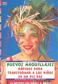 Serie Maquillaje nº 19. NUEVOS MAQUILLAJES RÁPIDOS PARA TRANSFORMAR A LOS NIÑOS EN UN PIS PAS, de Wolfanger-Von Kleist | port
