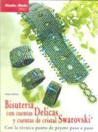 BISUTERÍA CON CUENTAS DELICAS Y CUENTAS DE CRISTAL SWAROVSKI, de HEIKE DELHEZ | portada del libro