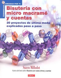 BISUTERÍA CON MICROMACRAMÉ Y CUENTAS, de Millodot, Suzen | portada del libro