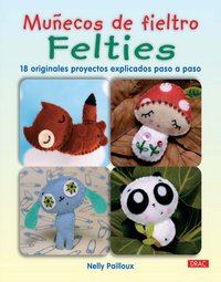 MUÑECOS DE FIELTRO FELTIES, de Pailloux, Nelly | portada del libro