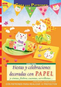 FIESTAS Y CELEBRACIONES DECORADAS CON PAPEL, de Altmeyer, Maria-Regina | portada del libro