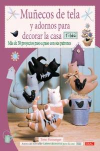 MUÑECOS DE TELA Y ADORNOS PARA DECORAR LA CASA TILDA, de Finnanger, Tone | portada del libro