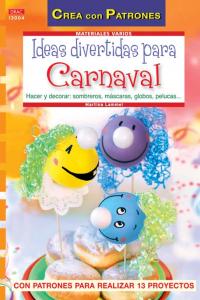 IDEAS DIVERTIDAS PARA CARNAVAL, de Lammel | portada del libro
